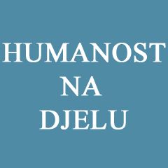 humanost_na_djelu
